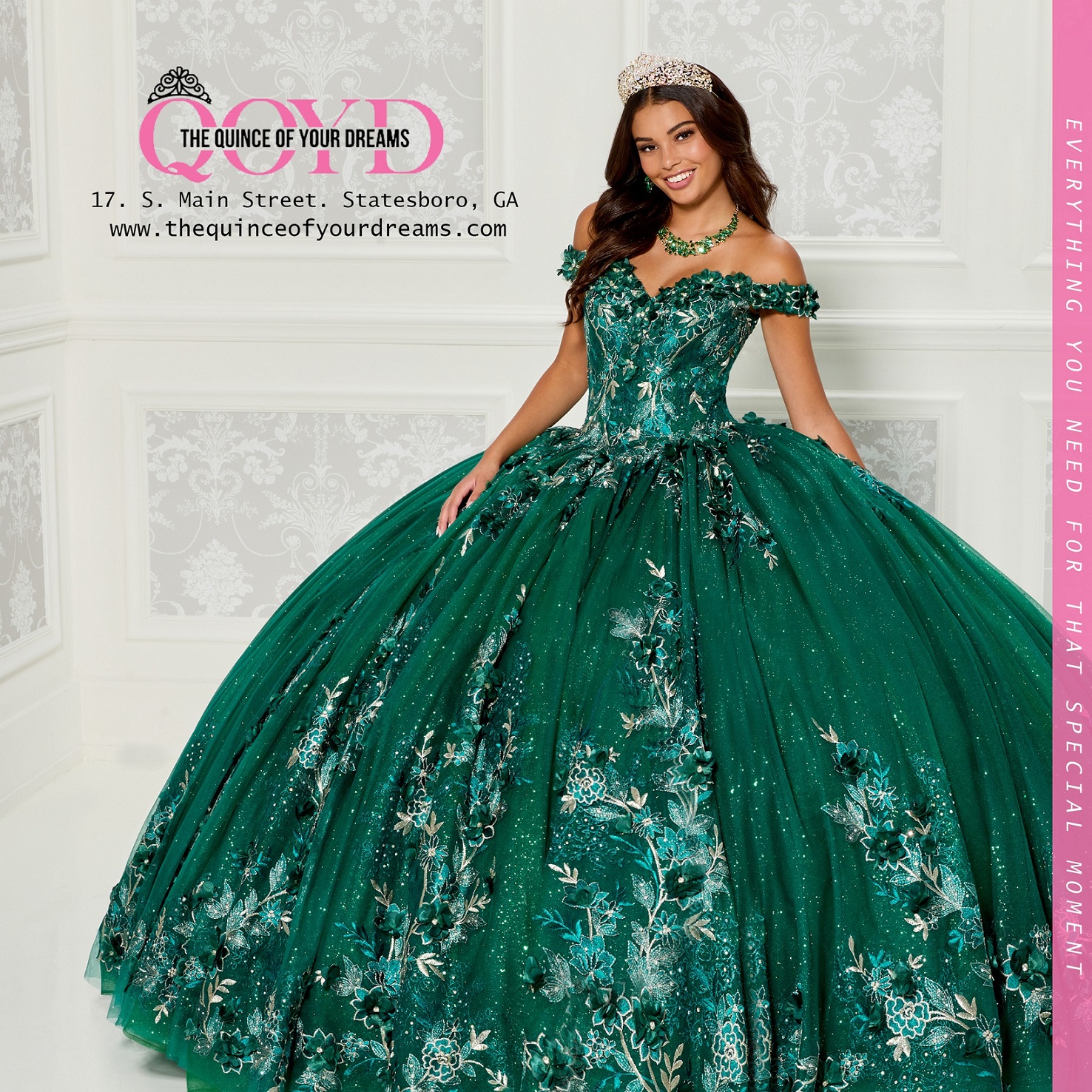 Advertisement for “The Quince of Your Dreams” featuring a young woman in an elegant emerald green quinceañera gown adorned with intricate floral embroidery and sparkling accents. She wears a tiara and necklace, standing in a white room with decorative paneling. The ad includes the store's name, address at 17 S. Main Street, Statesboro, GA, and website (www.thequinceofyourdreams.com). A pink vertical banner on the right reads “Everything you need for that special moment.”