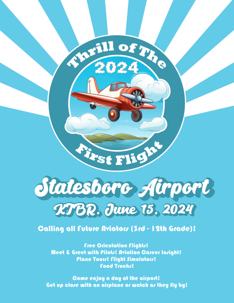 A colorful flyer for the 'Thrill of The First Flight 2024' event at Statesboro Airport (KTBR) on June 15, 2024. The design features a cartoon-style red and white airplane flying among clouds in a circular blue background with rays extending outward. Text invites students from 3rd to 12th grade to participate in free orientation flights, meet pilots, learn about aviation careers, tour planes, use flight simulators, and enjoy food trucks. The flyer encourages attendees to spend the day at the airport and get close to airplanes in action.
